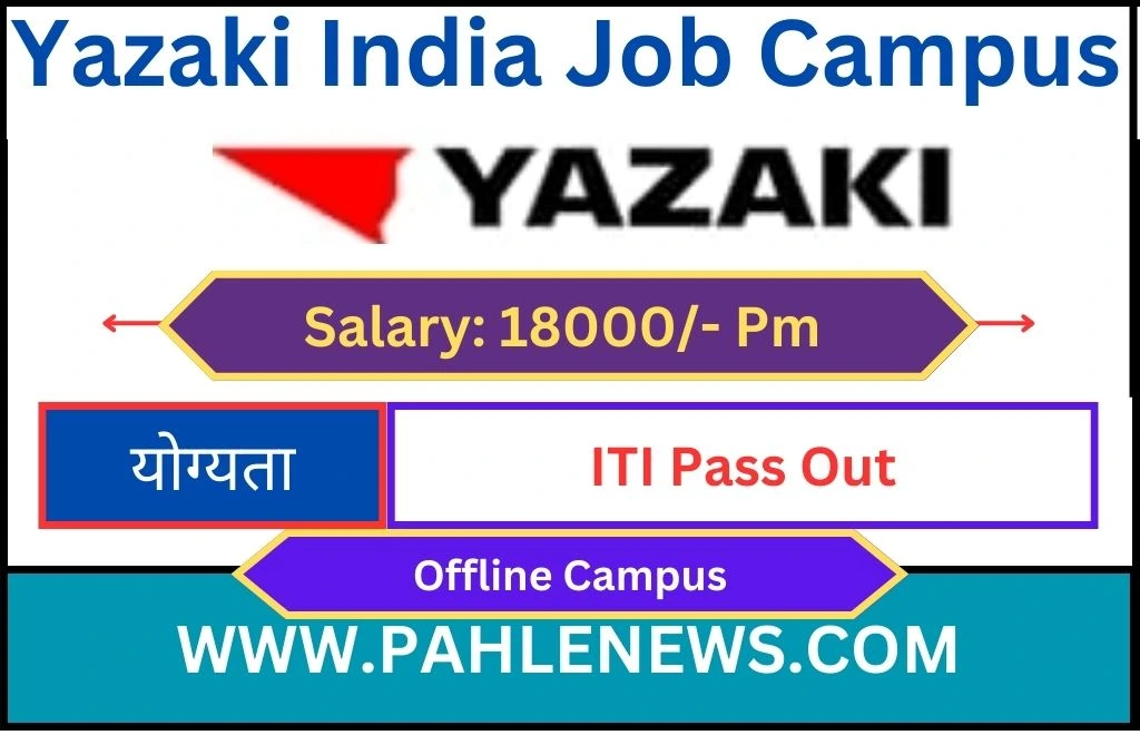 Yazaki India Job Campus 2023