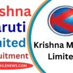 Krishna Maruti Recruitment 2023