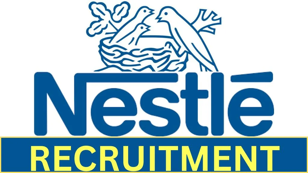 Nestle India Recruitment 2024