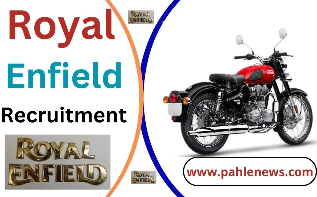 Royal Enfield Recruitment 2023