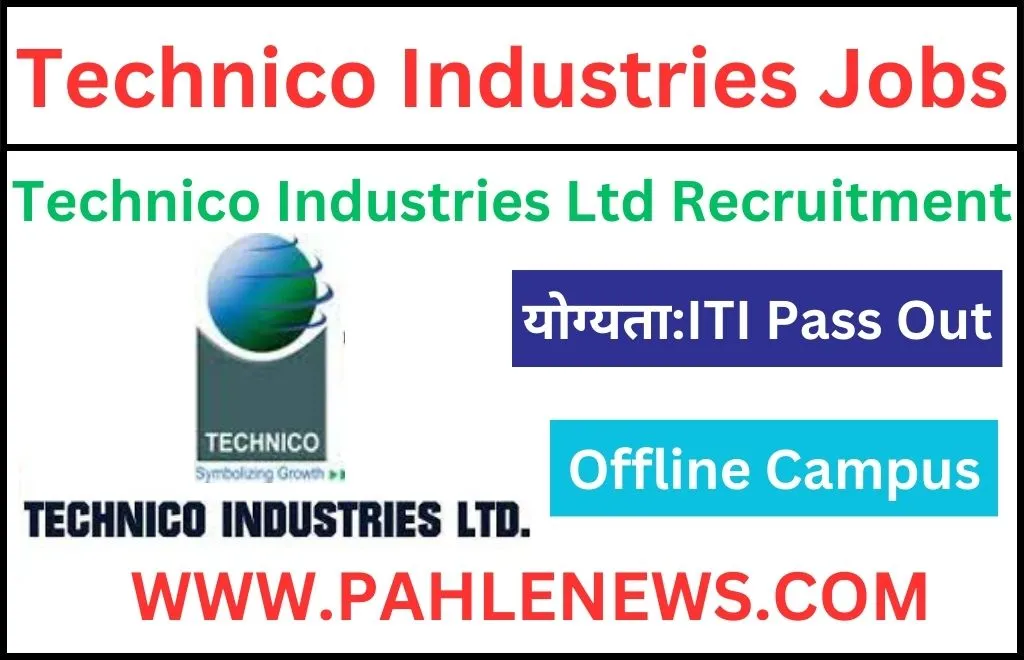 Technico Industries Recruitment 2023