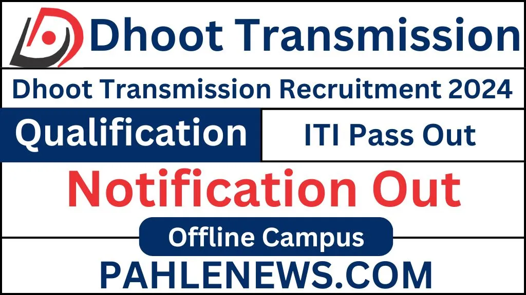 Dhoot Transmission Recruitment 2024