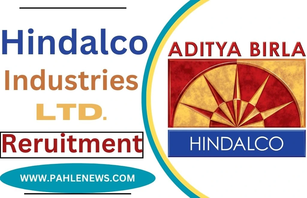 Hindalco Industries Recruitment 2024