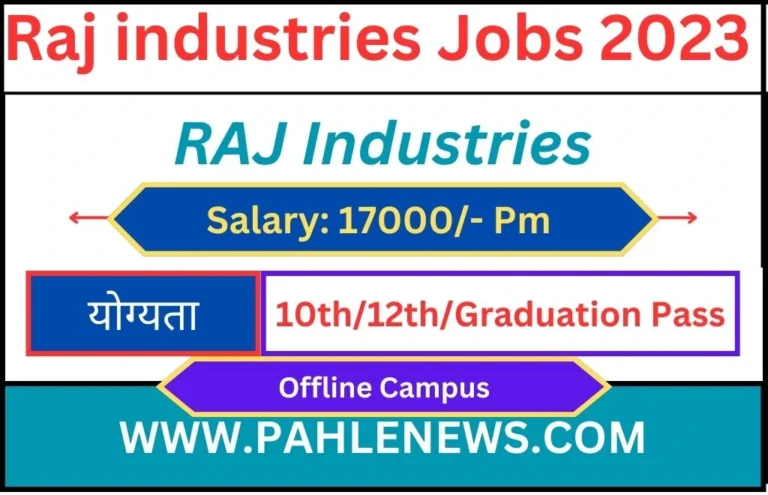 Raj Industries Recruitment 2023