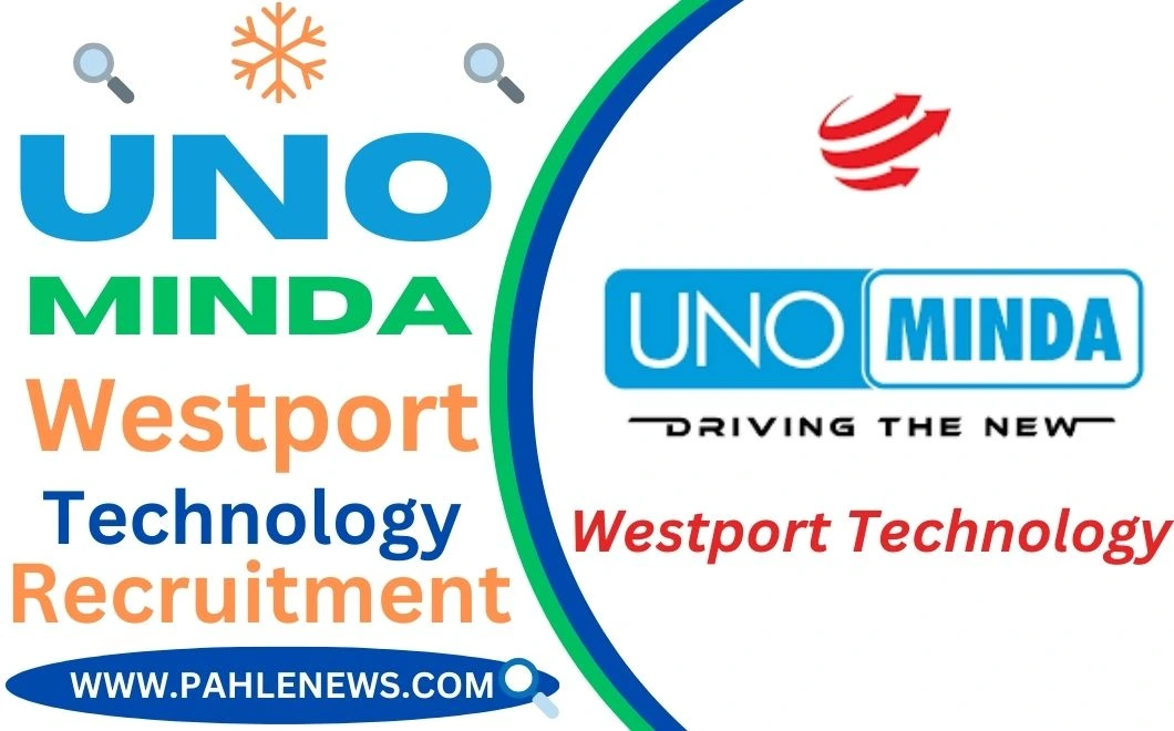 UNO Minda Westport Recruitment 2023