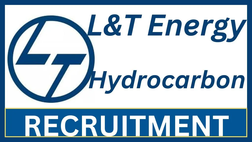 L&T Energy Recruitment 2024