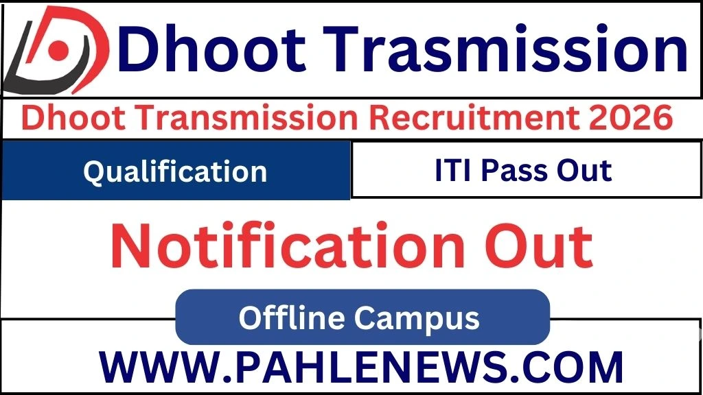 Dhoot Transmission Recruitment 2026